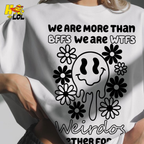 We Are More Than BFFS Funny Best Friend Crewneck Shirt - HQLOL