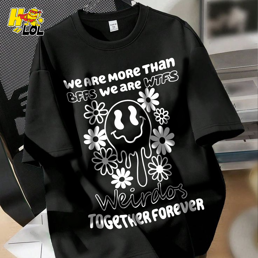 We Are More Than BFFS Funny Best Friend Crewneck Shirt - HQLOL