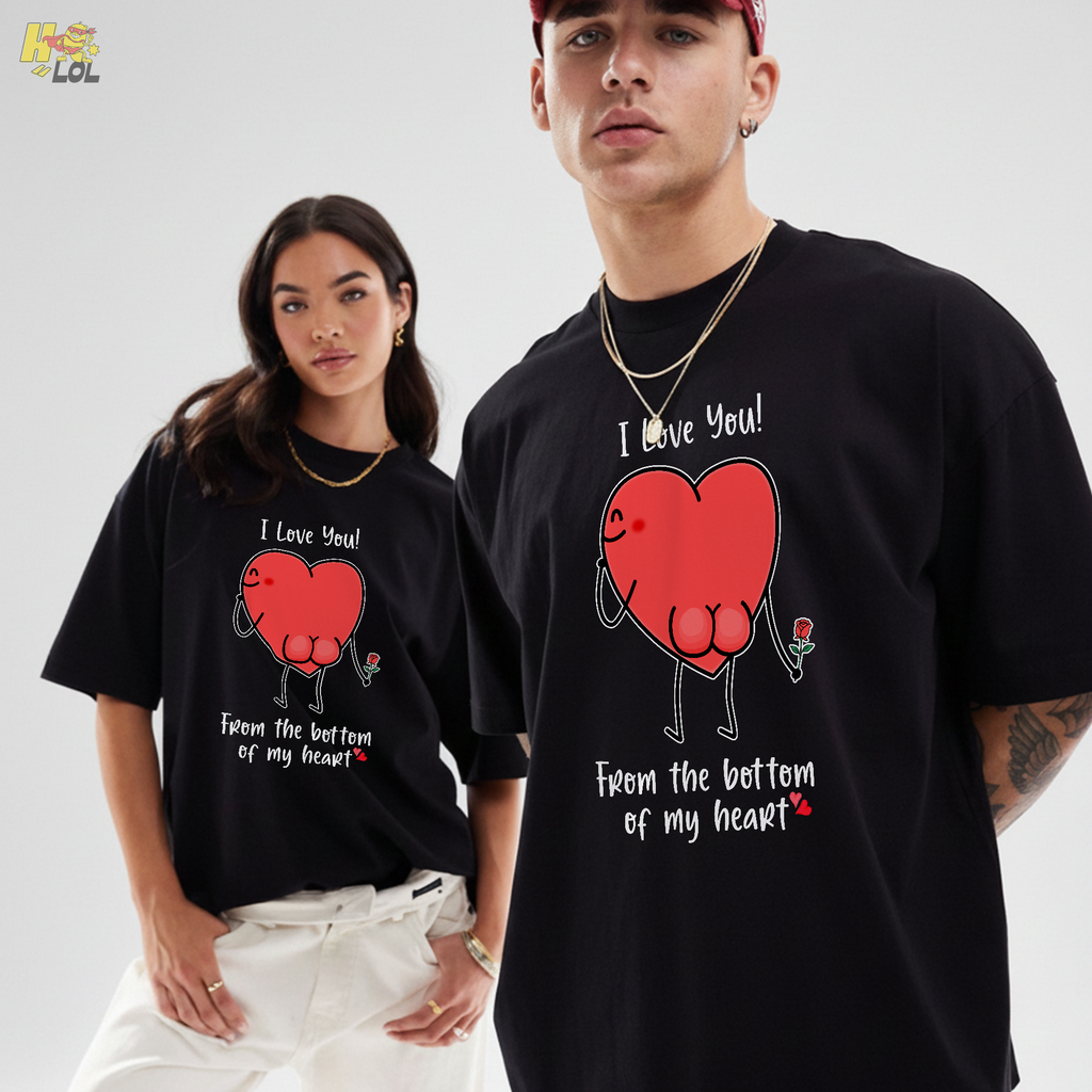 I Love You From The Bottom Of My Heart T-Shirt Valentine Gift for Her - HQLOL