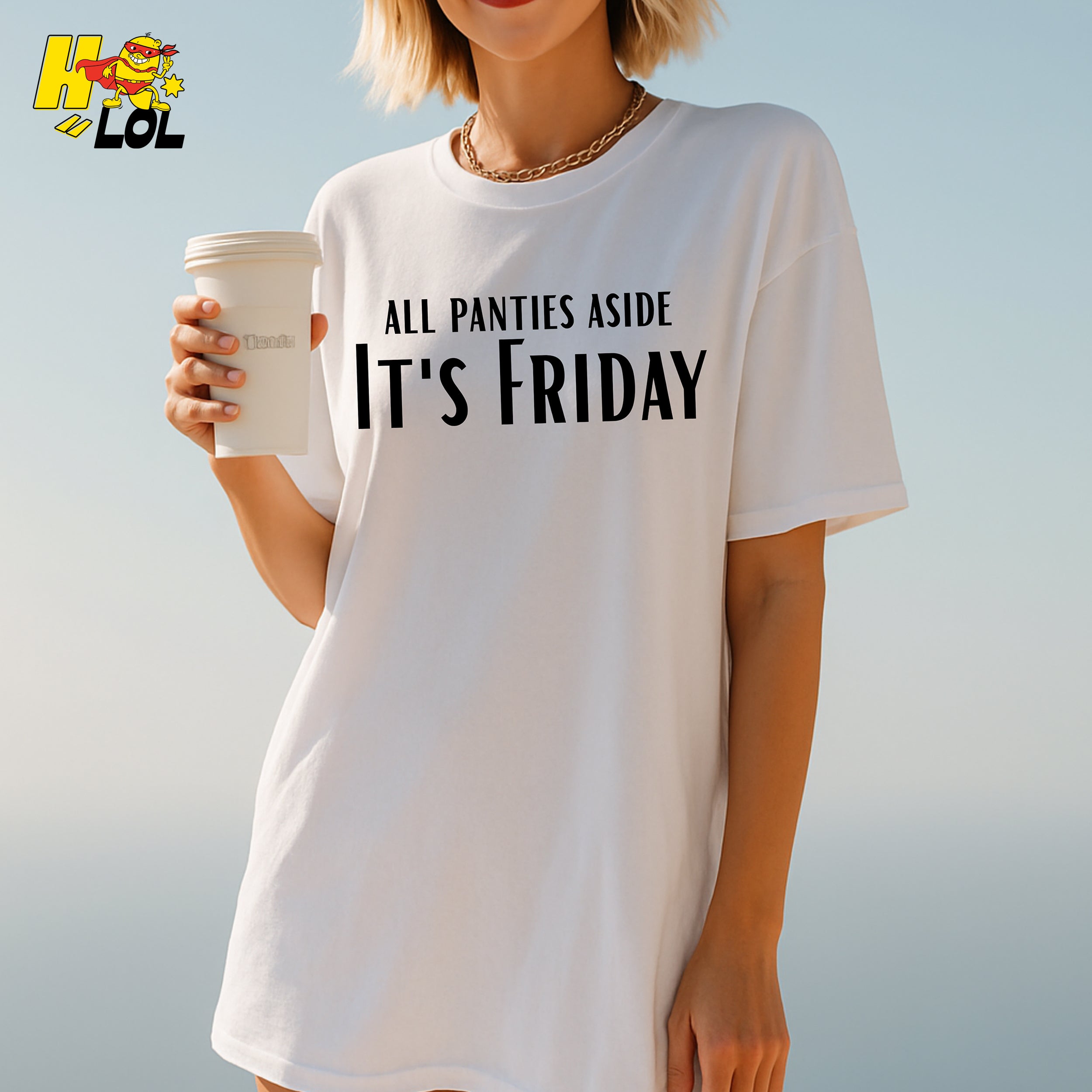 All Panties Aside It's Friday Funny Adult Humor Party Shirt Gift - HQLOL