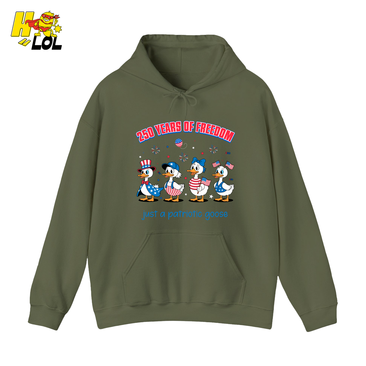 250 Years Of Freedom Patriotic Goose Hoodie Gift For Patriots - HQLOL