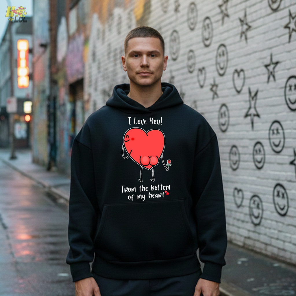 I Love You From The Bottom Of My Heart Hoodie Valentine Gift for Her - HQLOL