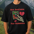 Not Available For Romance Skeleton T-Shirt Gift For Single - HQLOL