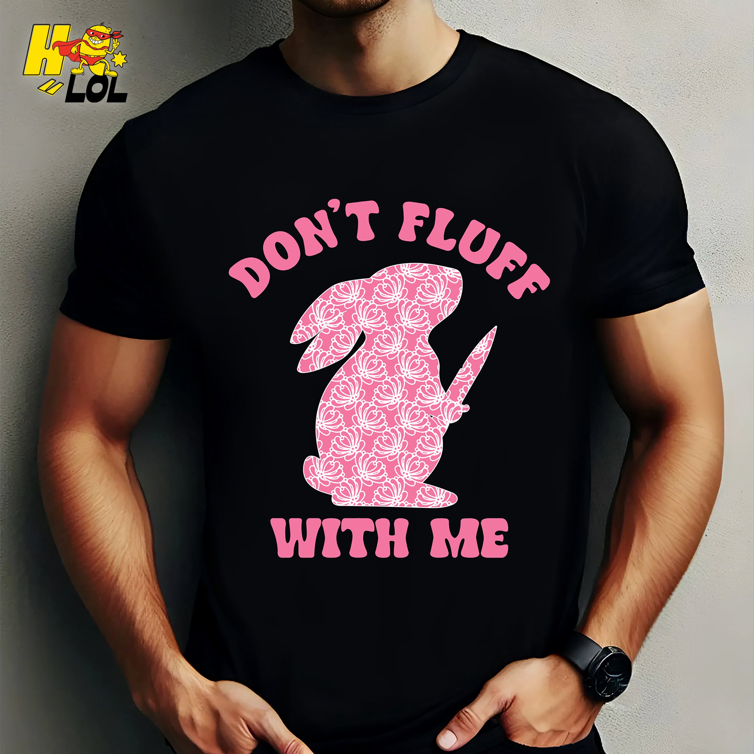 Don't Fluff With Me Bunny Shirt Funny Sarcastic Dark Humor Gift - HQLOL