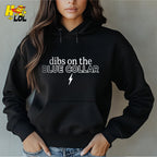 Dibs on the Blue Collar Shirt Patriotic Work Labor Flirty Gift - HQLOL