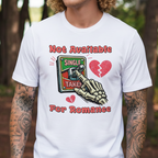 Not Available For Romance Skeleton T-Shirt Gift For Single - HQLOL