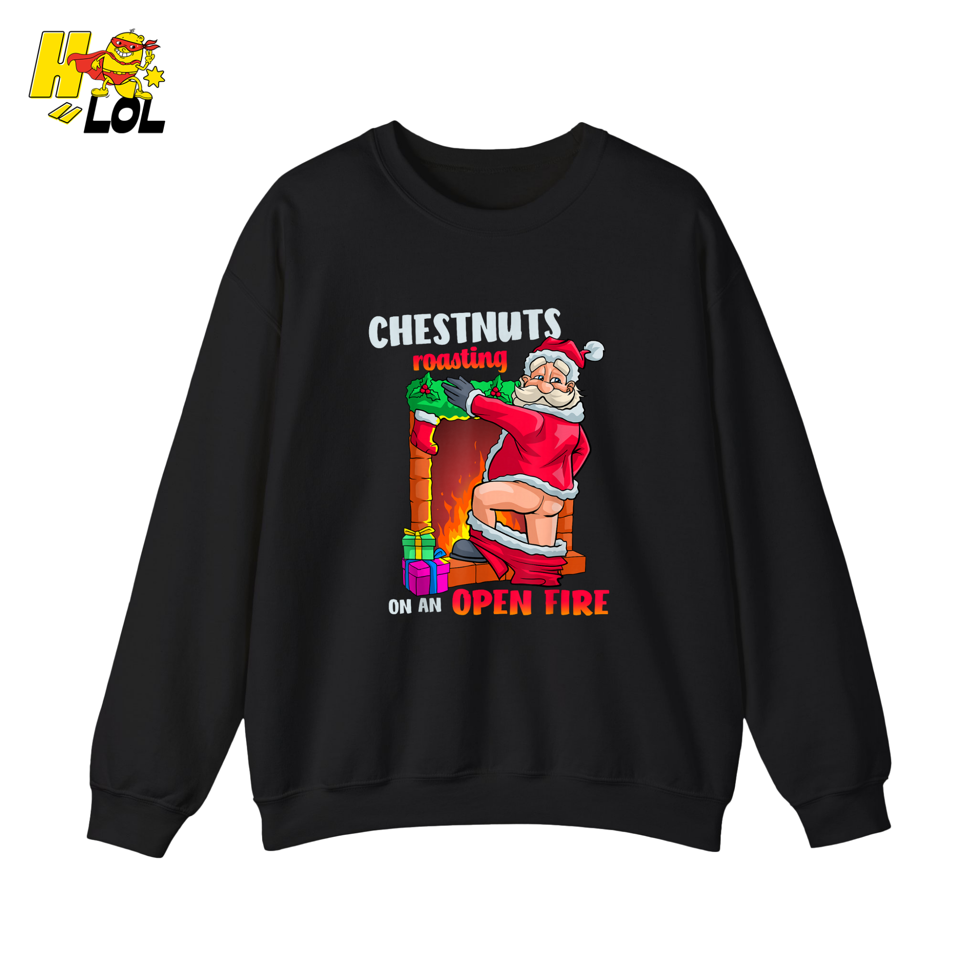 Chestnust Roasting On An Open Fire Funny Sweatshirt - HQLOL