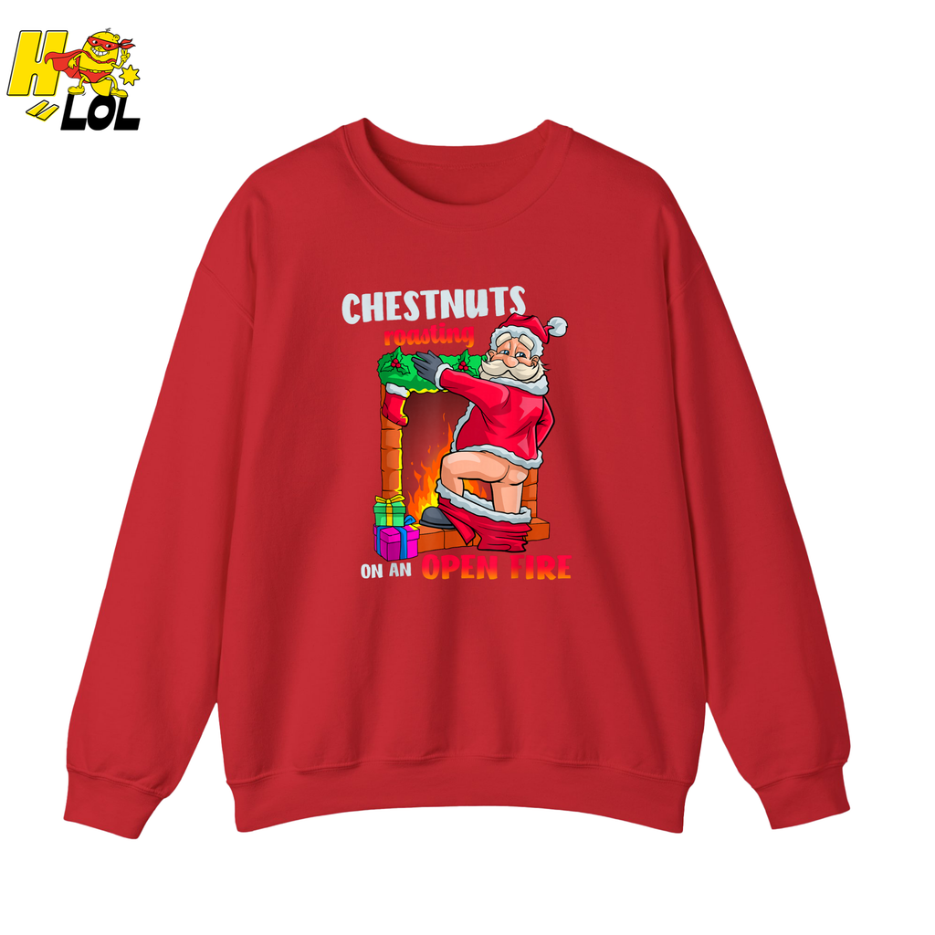 Chestnust Roasting On An Open Fire Funny Sweatshirt - HQLOL