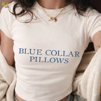 Blue Collar Pillows Baby Tee Gift For Wife Girlfriend - HQLOL