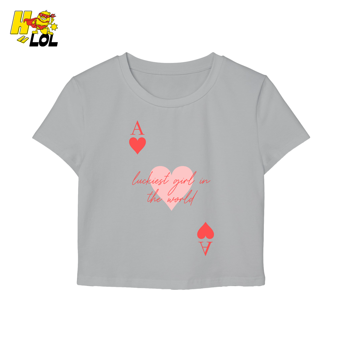 Ace of Hearts Graphic Baby Tee Luckiest Girl in the World Gift for Girlfriend - HQLOL