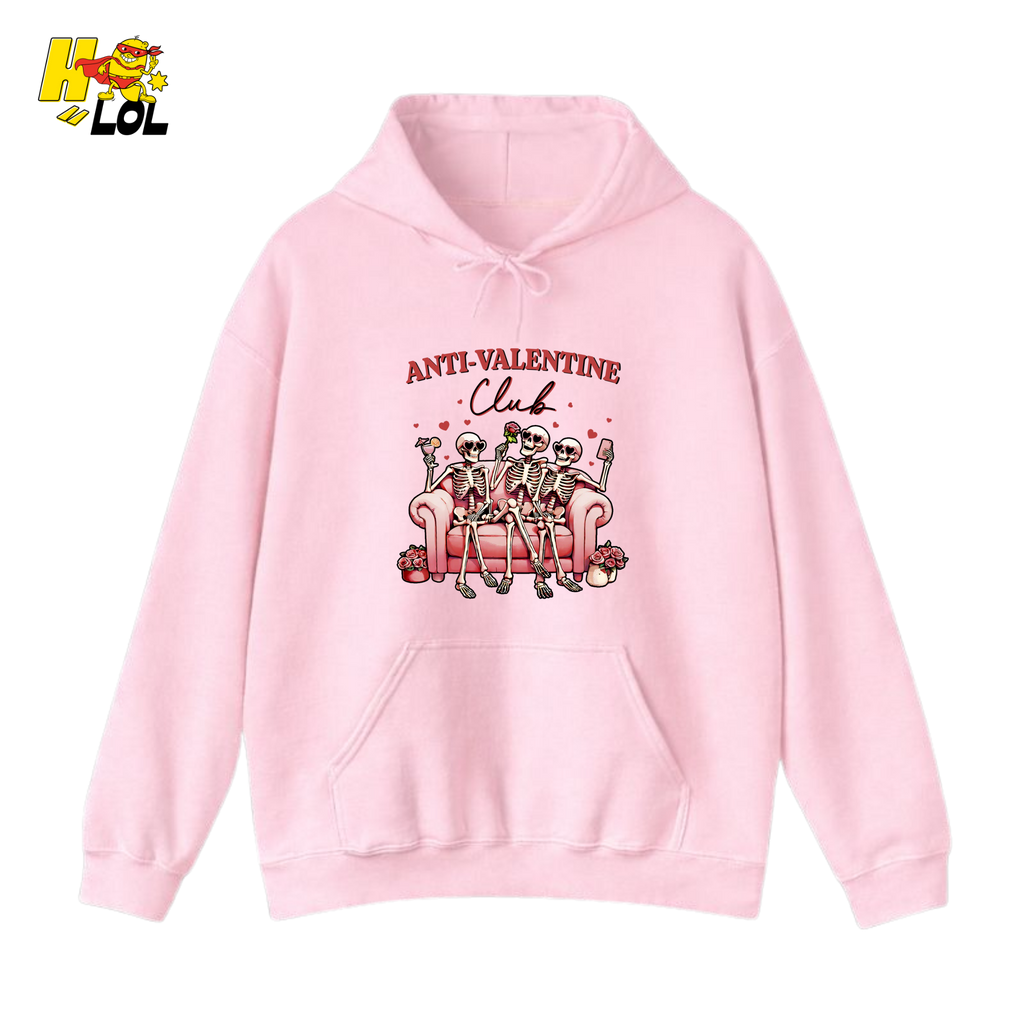 Anti Valentine Club Skeletons Hoodie Gift For Single Friends - HQLOL