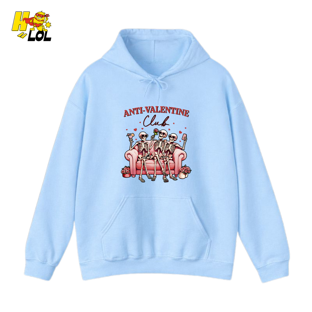 Anti Valentine Club Skeletons Hoodie Gift For Single Friends - HQLOL