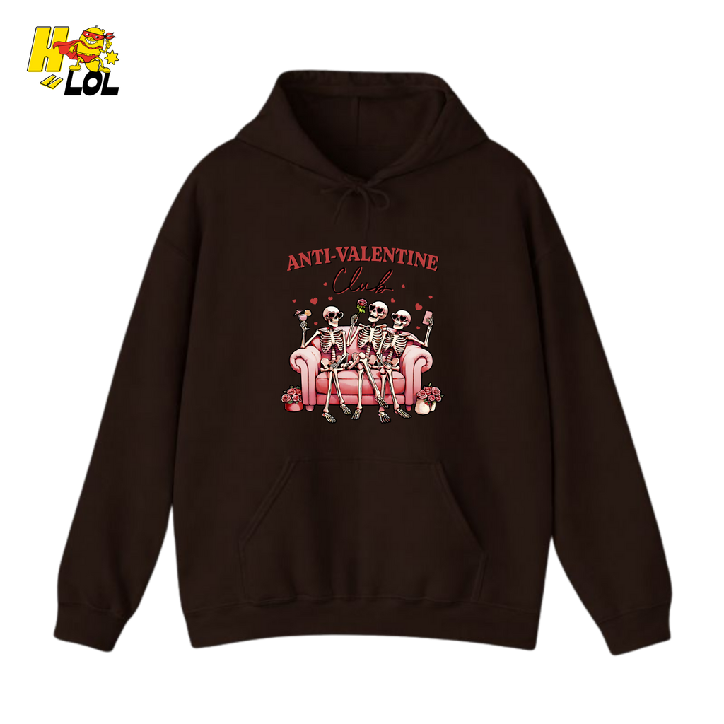 Anti Valentine Club Skeletons Hoodie Gift For Single Friends - HQLOL
