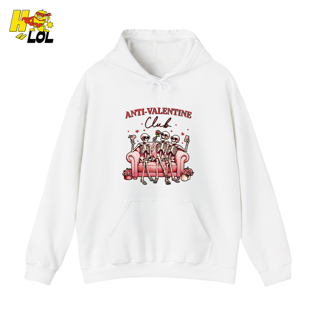 Anti Valentine Club Skeletons Hoodie Gift For Single Friends - HQLOL