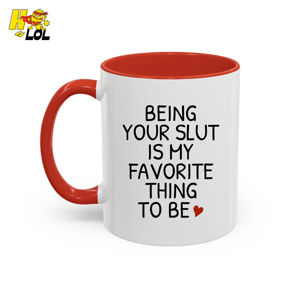 Being Your Slut Is My Favorite Thing To Be Mug For Naughty Couple - HQLOL