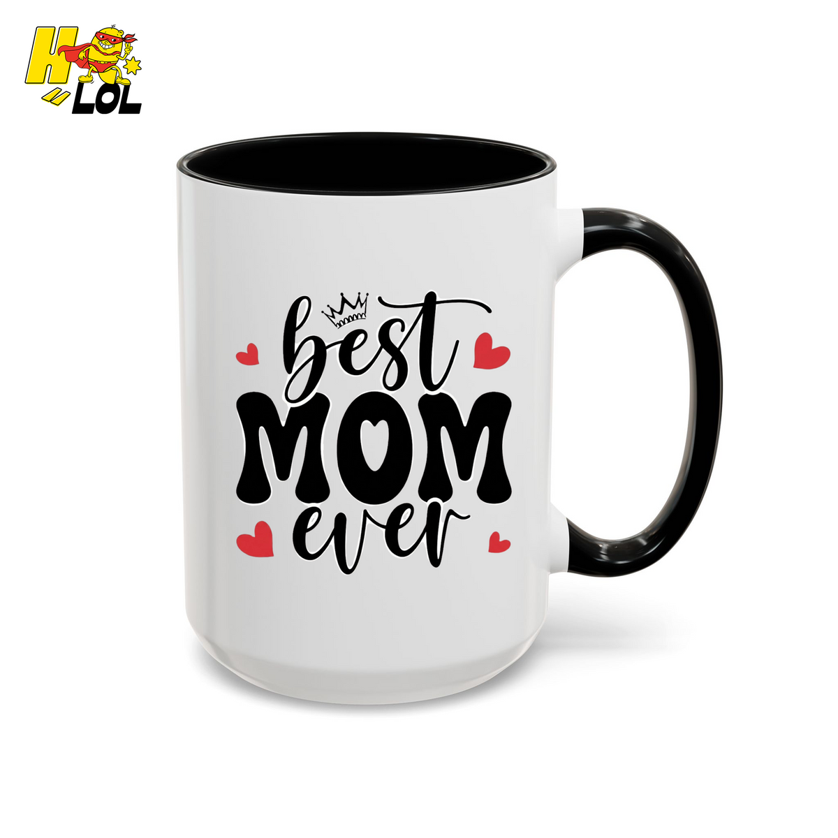 Best Mom Ever,  "#1 Mom" Mug Gift for Mother's Day - HQLOL