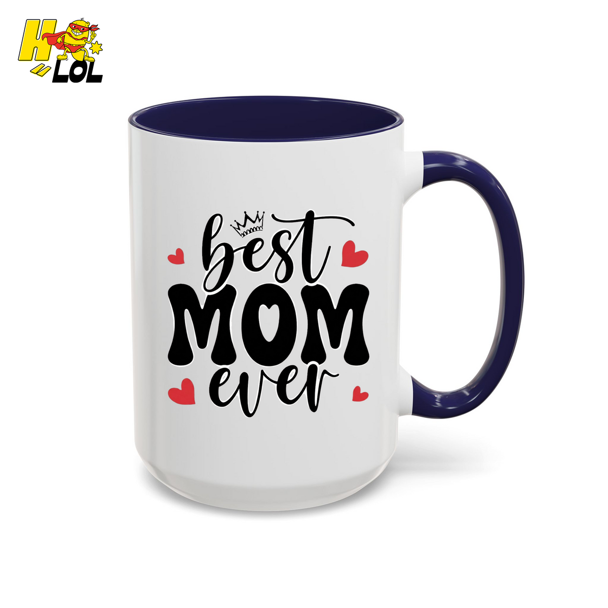 Best Mom Ever,  "#1 Mom" Mug Gift for Mother's Day - HQLOL