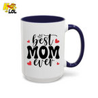 Best Mom Ever,  "#1 Mom" Mug Gift for Mother's Day - HQLOL