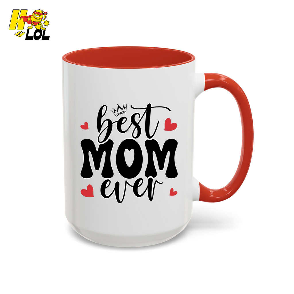 Best Mom Ever,  "#1 Mom" Mug Gift for Mother's Day - HQLOL