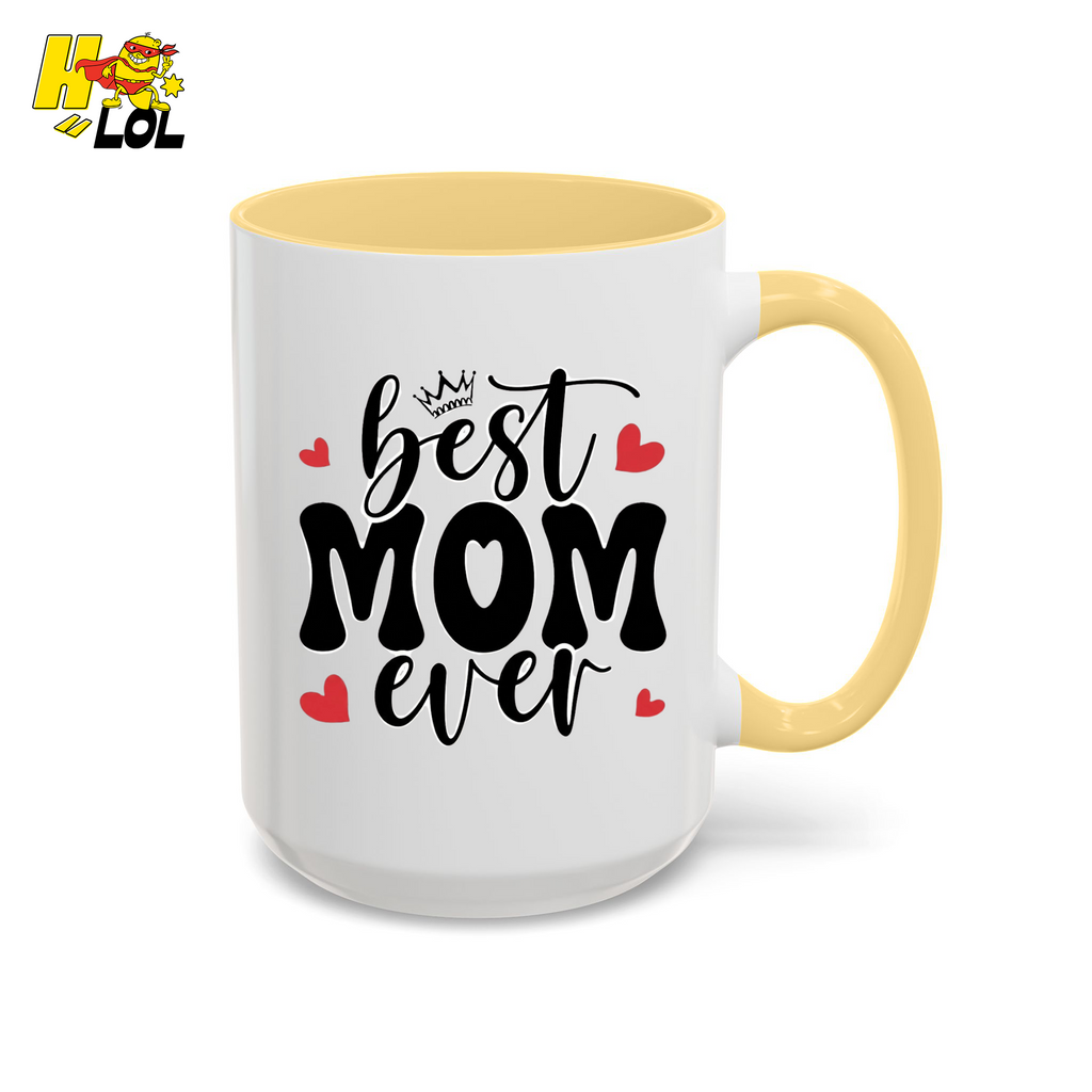 Best Mom Ever,  "#1 Mom" Mug Gift for Mother's Day - HQLOL