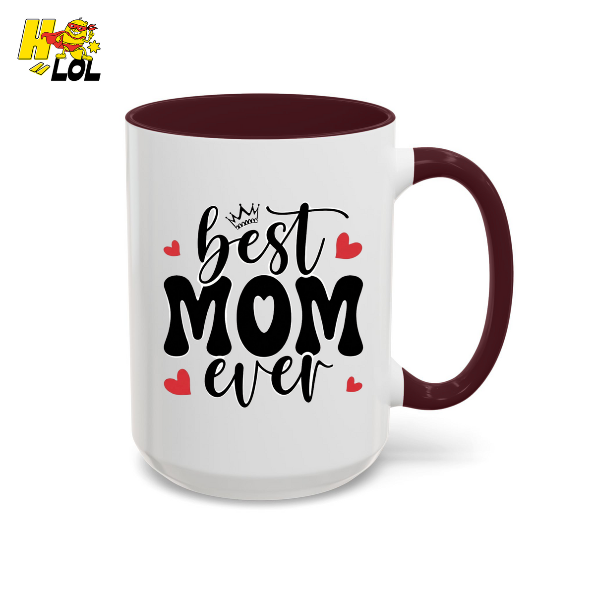 Best Mom Ever,  "#1 Mom" Mug Gift for Mother's Day - HQLOL
