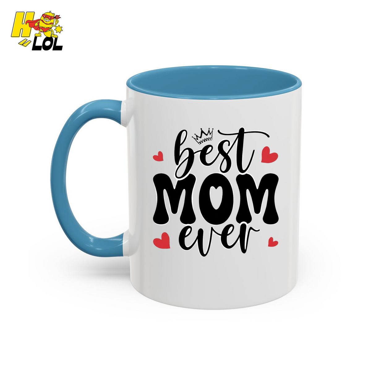 Best Mom Ever,  "#1 Mom" Mug Gift for Mother's Day - HQLOL