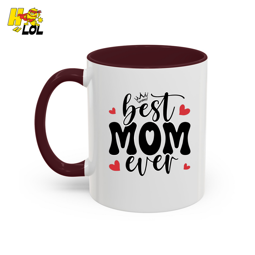Best Mom Ever,  "#1 Mom" Mug Gift for Mother's Day - HQLOL