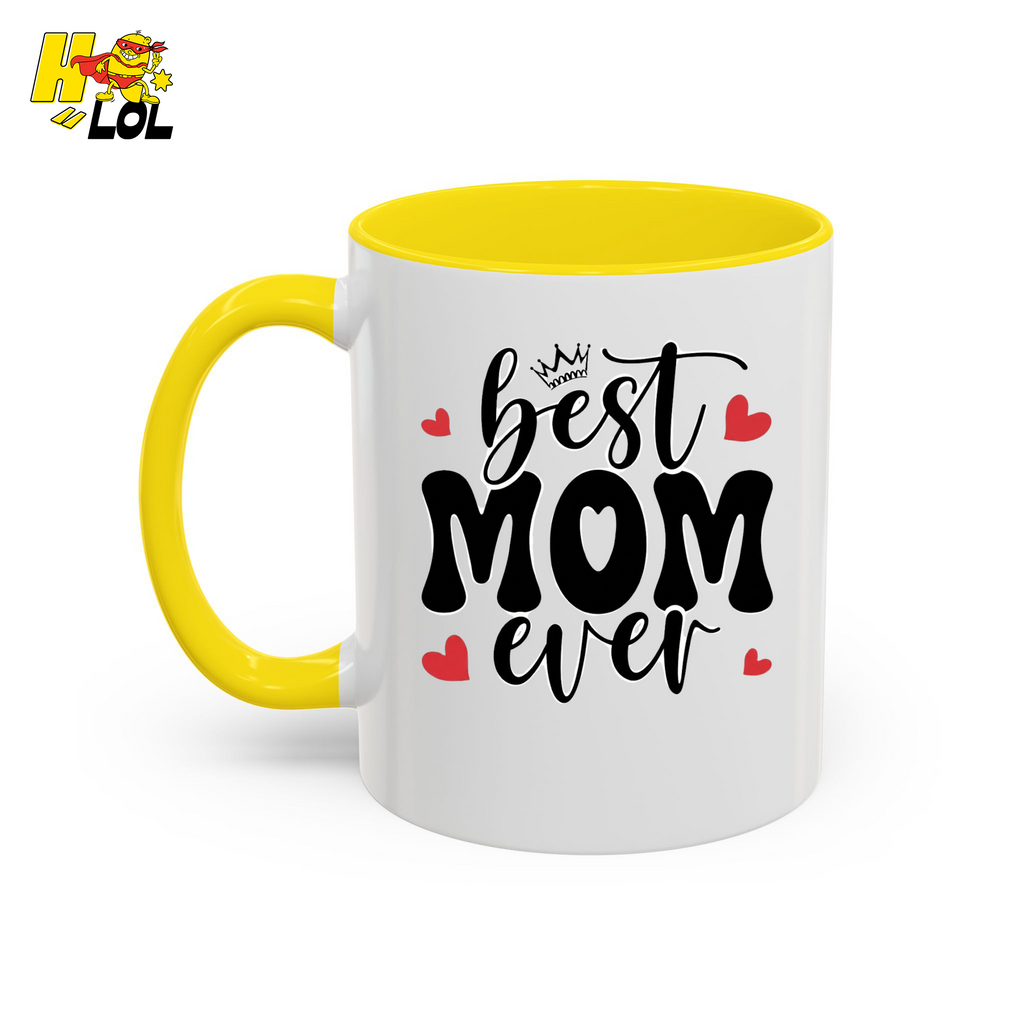 Best Mom Ever,  "#1 Mom" Mug Gift for Mother's Day - HQLOL
