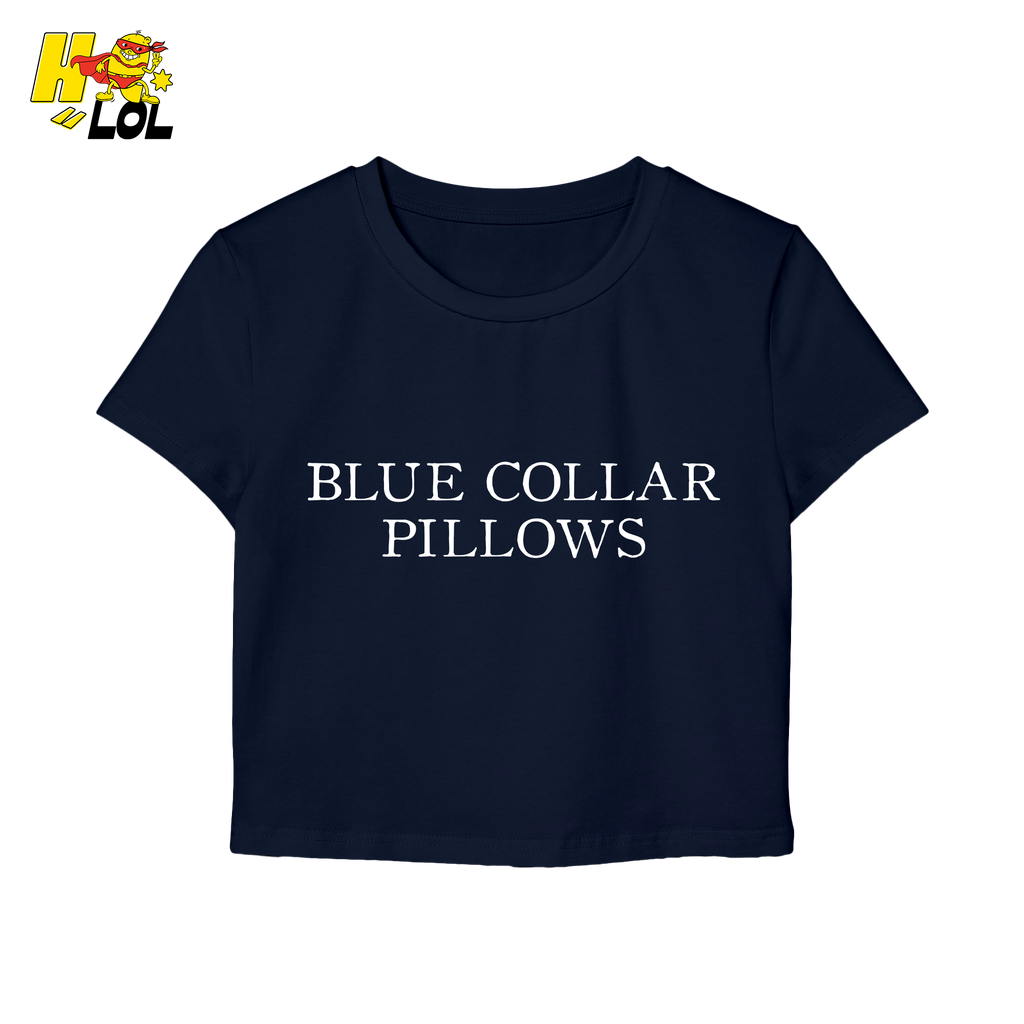 Blue Collar Pillows Baby Tee Gift For Wife Girlfriend - HQLOL