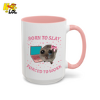 Born to Slay Cat Mug Gift for Friends - HQLOL