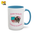 Born to Slay Cat Mug Gift for Friends - HQLOL