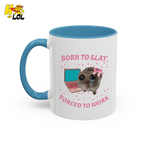 Born to Slay Cat Mug Gift for Friends - HQLOL