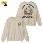 Buy Me Books And Tell Me To STFUATTDLAGG Sweatshirt Gift For Book Lovers - HQLOL