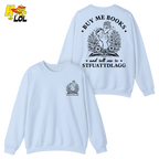 Buy Me Books And Tell Me To STFUATTDLAGG Sweatshirt Gift For Book Lovers - HQLOL
