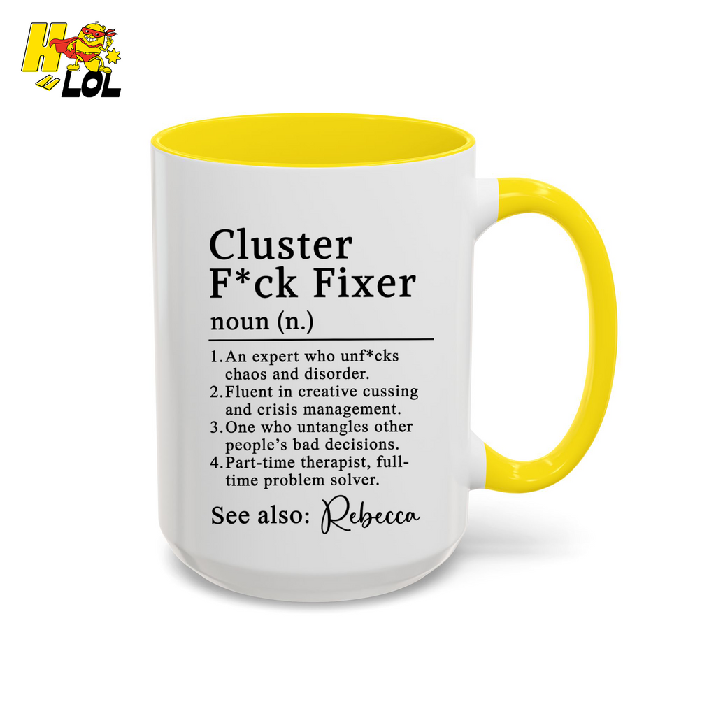 Cluster F*ck Fixer Definition Mug Gift For Coworker - HQLOL
