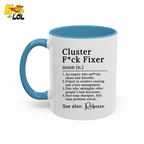 Cluster F*ck Fixer Definition Mug Gift For Coworker - HQLOL