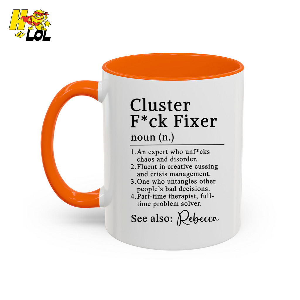 Cluster F*ck Fixer Definition Mug Gift For Coworker - HQLOL