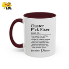 Cluster F*ck Fixer Definition Mug Gift For Coworker - HQLOL