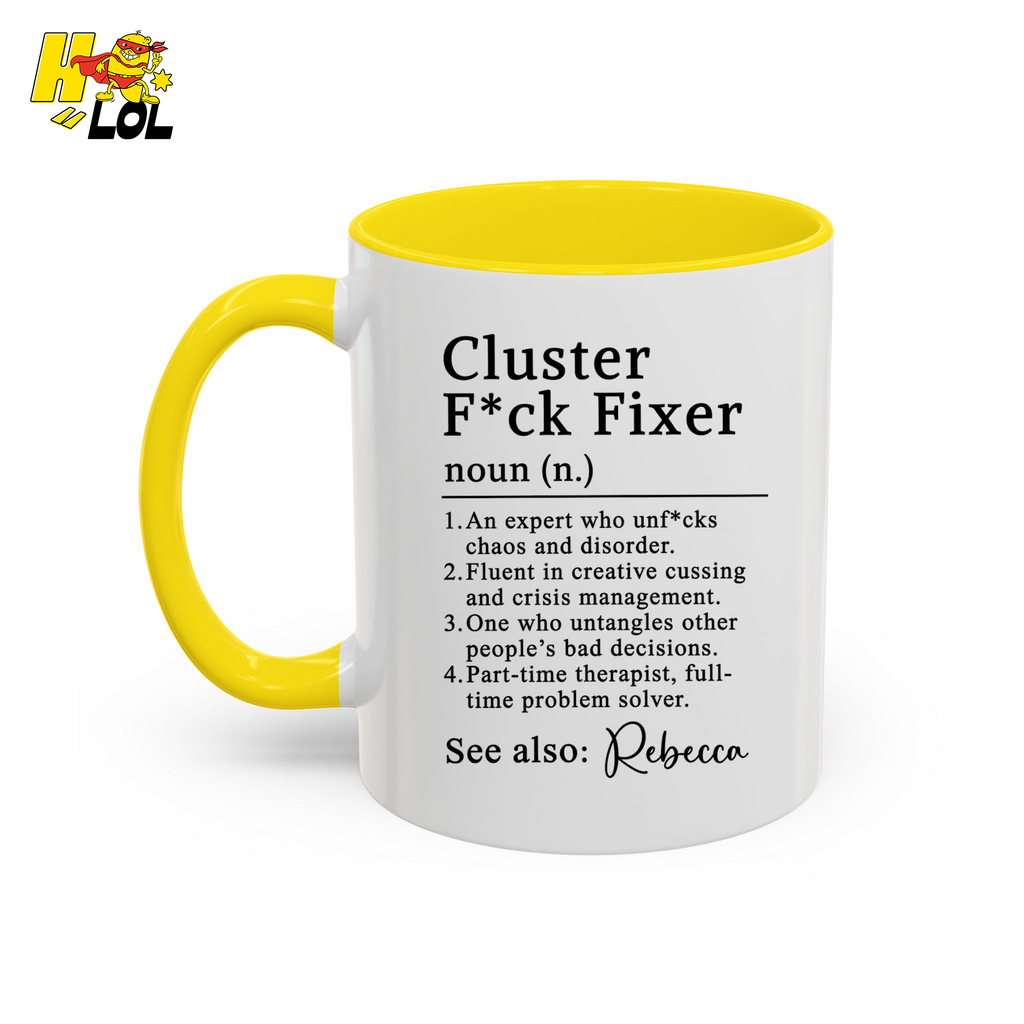 Cluster F*ck Fixer Definition Mug Gift For Coworker - HQLOL