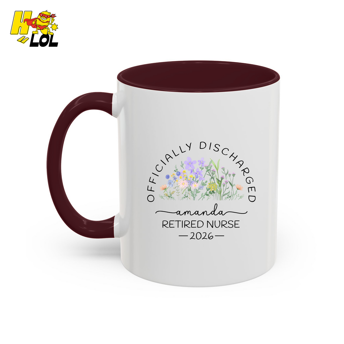 Custom Name Officially Discharged Floral Mug Gift for Retired Nurse - HQLOL