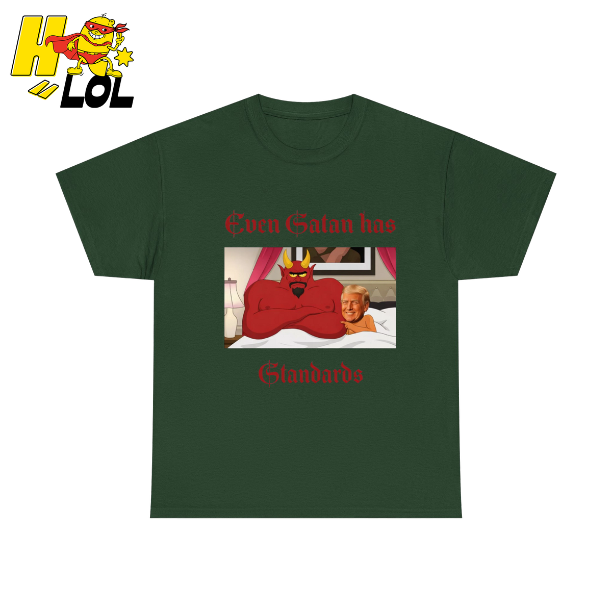 Even Satan Has Standards T-shirt Gift for Anti Trump - HQLOL