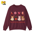 Funny My Cat Is My Valentine Sweatshirt Gift for Cat Lovers - HQLOL