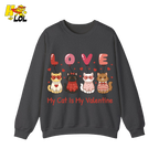 Funny My Cat Is My Valentine Sweatshirt Gift for Cat Lovers - HQLOL