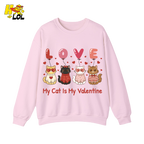 Funny My Cat Is My Valentine Sweatshirt Gift for Cat Lovers - HQLOL