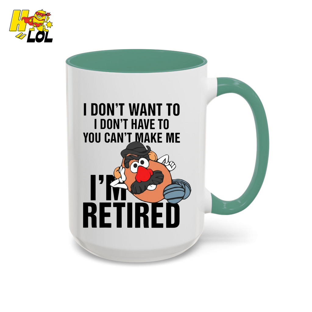 Funny Potato I'm Retired Mug Gift For Retirees - HQLOL