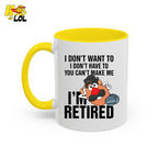 Funny Potato I'm Retired Mug Gift For Retirees - HQLOL