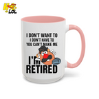 Funny Potato I'm Retired Mug Gift For Retirees - HQLOL