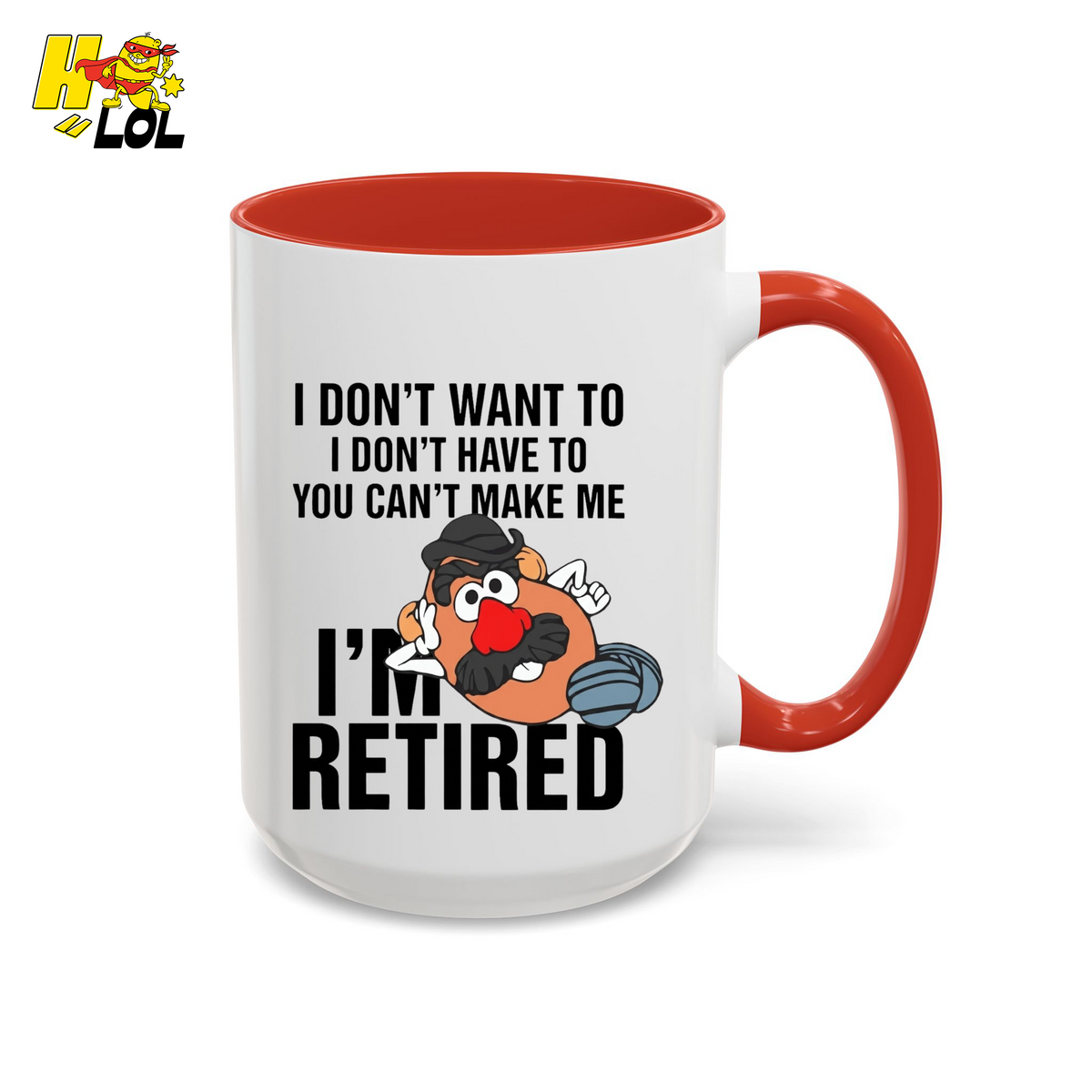 Funny Potato I'm Retired Mug Gift For Retirees - HQLOL