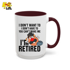 Funny Potato I'm Retired Mug Gift For Retirees - HQLOL