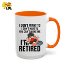 Funny Potato I'm Retired Mug Gift For Retirees - HQLOL
